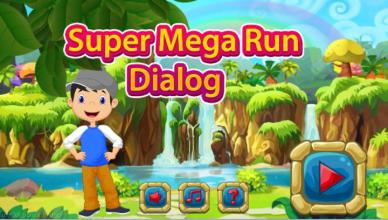 Super Mega Run Dialog截图1