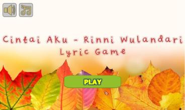 Cintai Aku - Rinni Wulandari Lyric Game截图1