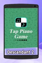 Descendant 2 Piano Tap截图1