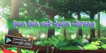 Ipun Upin - nak ayam goreng ★★★★☆截图1