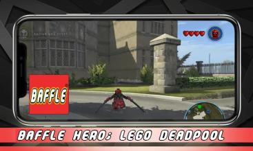 Baffle Hero; LEGO Deathpool Grounding截图3