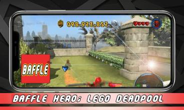 Baffle Hero; LEGO Deathpool Grounding截图2