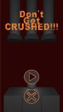 Don't Get CRUSHED!!!截图1