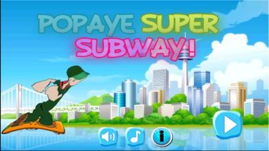 Popaye super subway截图3