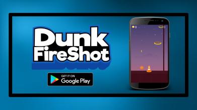 Dunk Fire Shot截图3