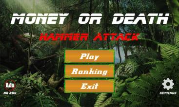 Money or Death - Hammer Attack截图3