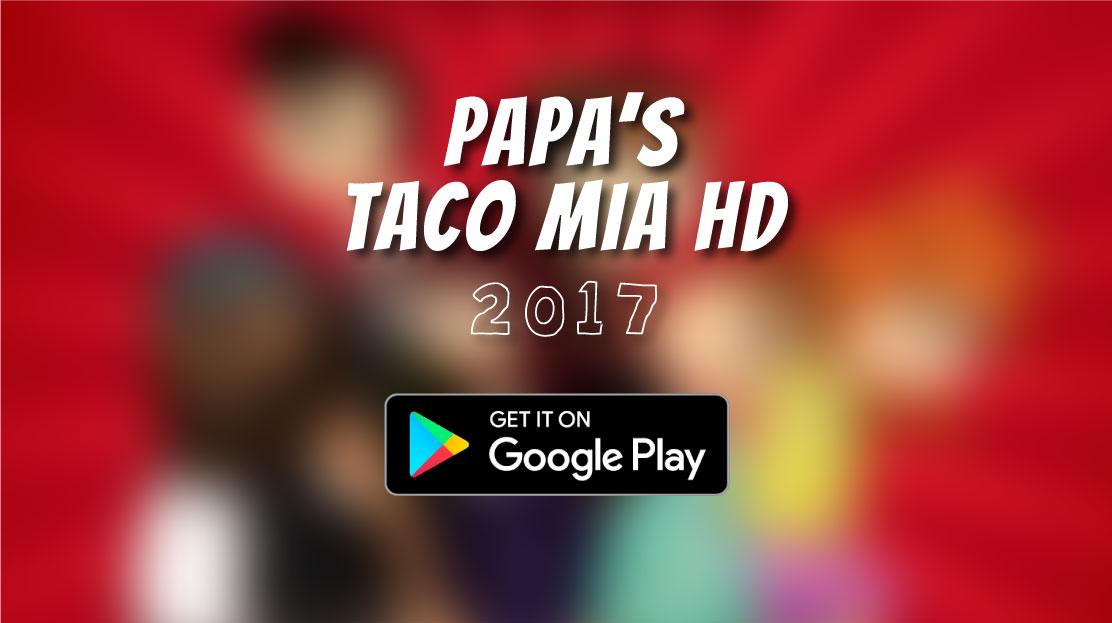 Tips Papa’s Taco Mia To Go.截图1