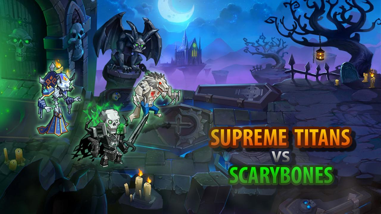 Supreme Titans Vs Scarybones截图2