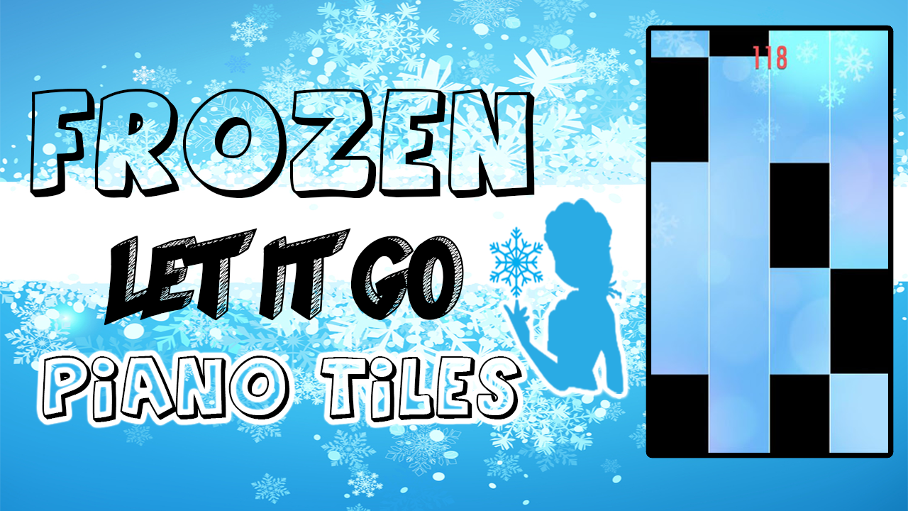 Let it Go piano tiles 2018截图5