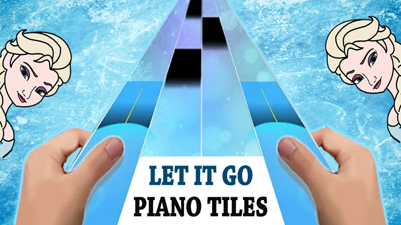Let it Go piano tiles 2018截图4