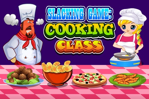 Slacking Game : Cooking Class截图1