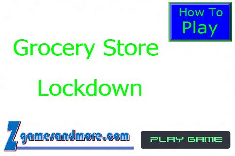 Grocery Store Lockdown LITE截图1