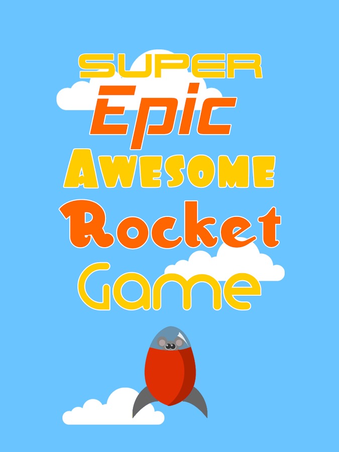 Super Epic Awesome Rocket Game截图4