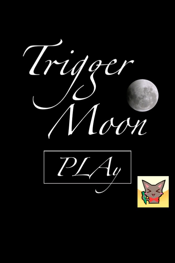 Trigger Moon截图1