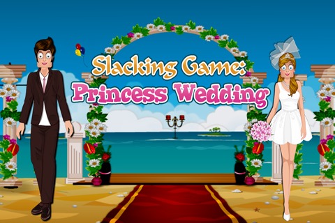 Slacking Game-Princess Wedding截图1