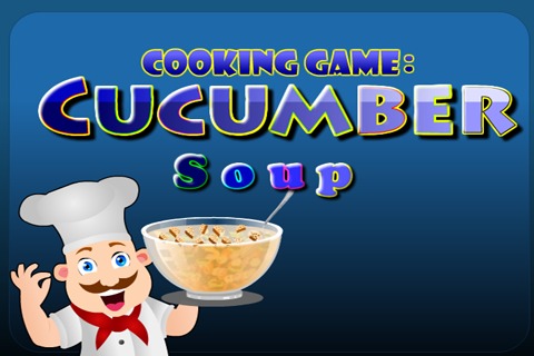 Cooking Game : Cucumber Soup截图1