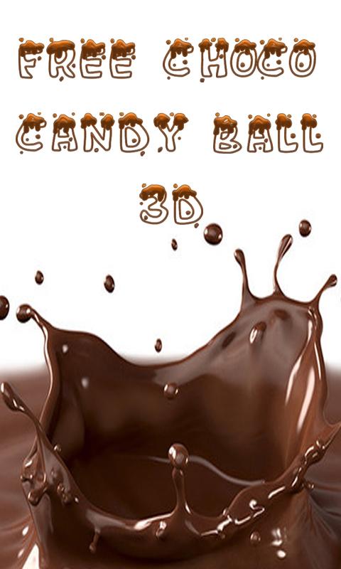 Free Choco Candy Ball 3D截图5