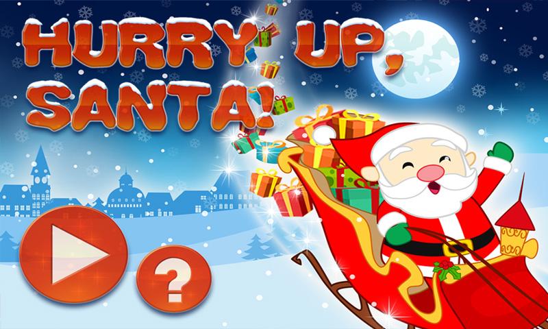 Hurry up, Santa! FREE截图2