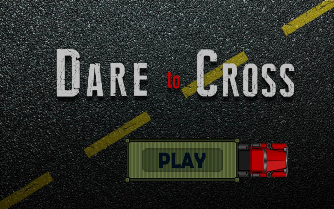 Dare To Cross截图2