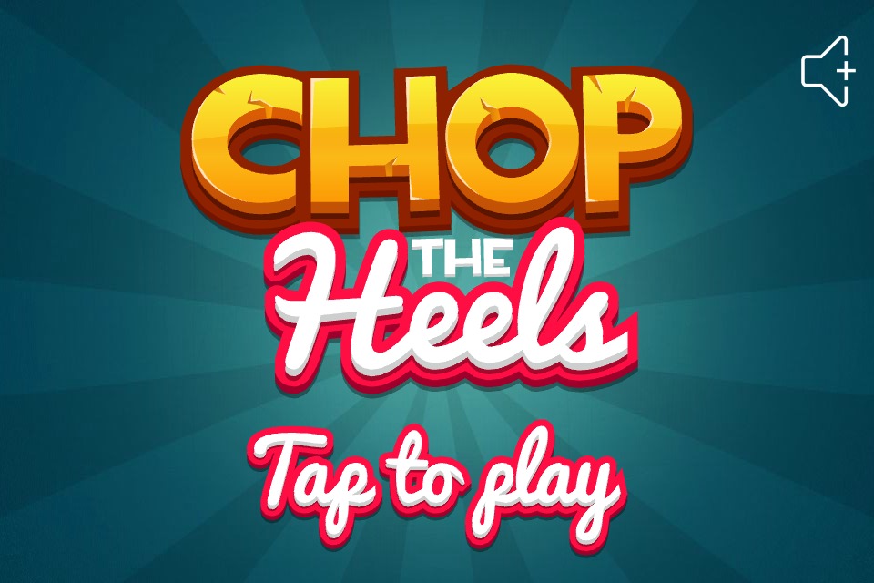 Chop The Heels截图1