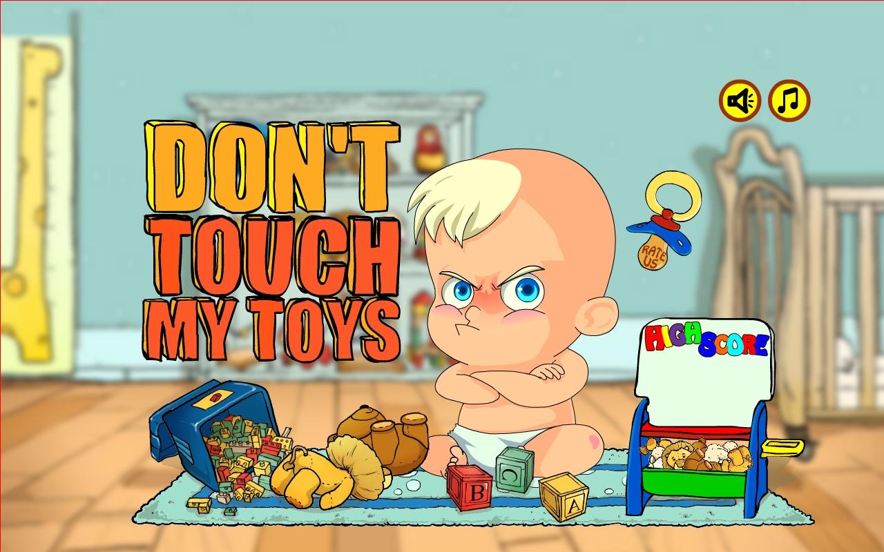 Don't touch my toy's截图1