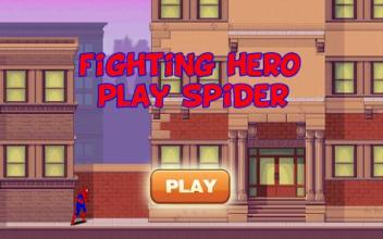 Fighting Hero Play Spider截图1