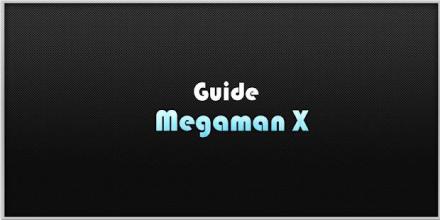 Guide Mega Man X截图1