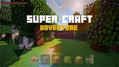 Super Craft Adventure : crafting and Building截图3