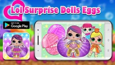 Lol Surprise opening Eggs & Dolls截图2