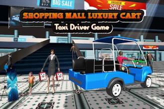 Shopping Mall Luxury Cart Taxi Driver Game截图1