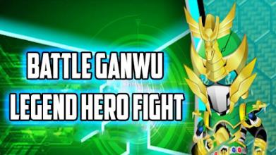 Ganwu Hero Legend Battle Fight截图4