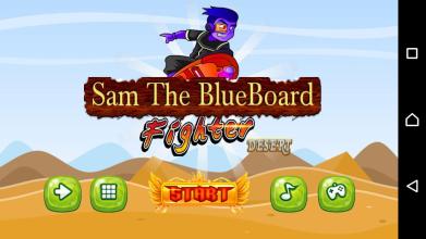 Sam The BlueBoard Fighter on Desert截图5