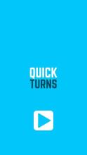 Quick Turns截图4