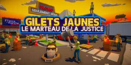 Gilets Jaunes : Le marteau de la justice截图2