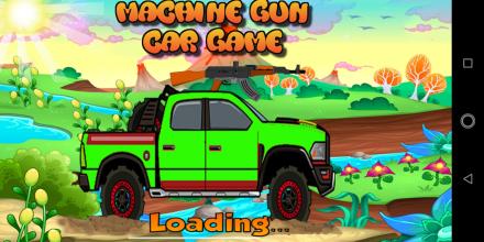 Machine Gun Car Game截图1