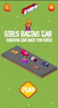 Girls Racing Car  Fashion Car Race For Girls截图4