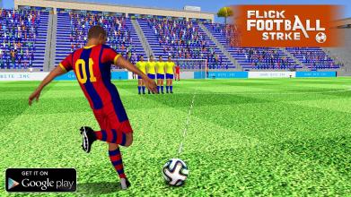 Flick Football Strike Kick Soccer Games截图4