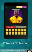 KChiefs &Pirates Quiz - Azishe khosi & Juju!!!截图5