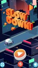 Slow Down * - Freeze Time截图5