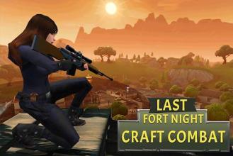 Last Fort Night Craft Combat截图5