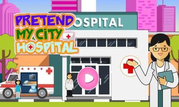 Pretend My City Hospital: Town Doctor Story Games截图1