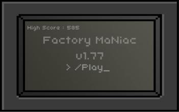 Factory MaNiac截图1