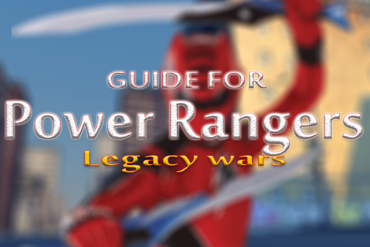 New Guide Power Rangers Legacy截图5