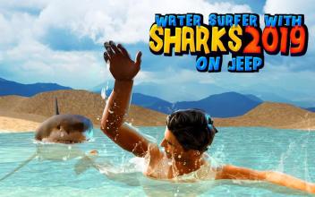 Water Surfer With Sharks 2019 On Jeep截图3