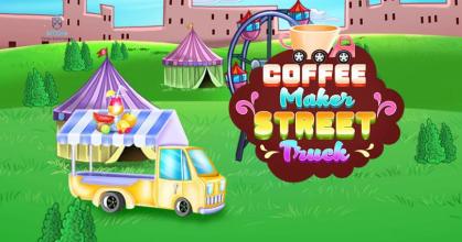 Coffee Maker Street Truck - cooking games for kids截图2