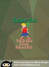 BAKKAT BALI (Tebak Kata dlm bhs Bali)截图1